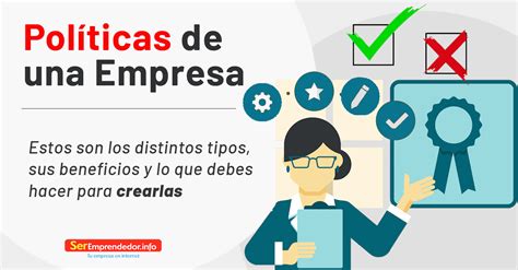 Políticas De Una Empresa ¿qué Son Y Cómo Crearlas