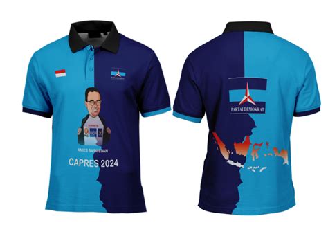 Baju Kaos Anies Baswedan 2 Demokrat Baju Kaos Partai Demokrat Baju Kaos