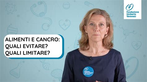 Alimenti E Cancro Quali Cibi Aumentano Il Rischio Di Tumore Quali