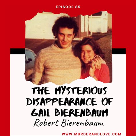 The Mysterious Disappearance of Gail Bierenbaum - Robert Bierenbaum ...