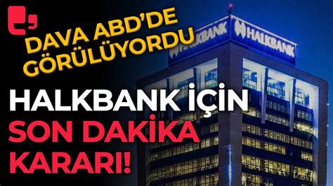 ABD den Halkbank hakkında son dakika kararı YouTube