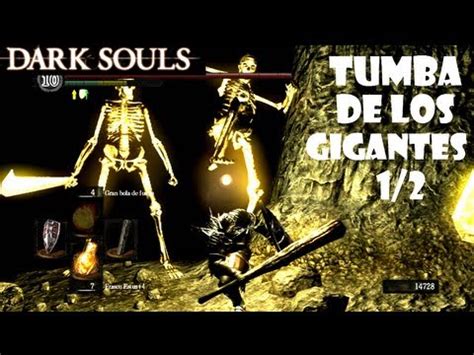 Dark Souls Guia TUMBA DE LOS GIGANTES Gameplay Secretos Y Trucos