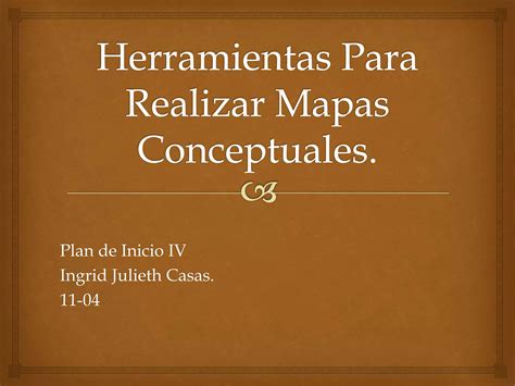 Herramientas Para Realizar Mapas Conceptuales Ppt