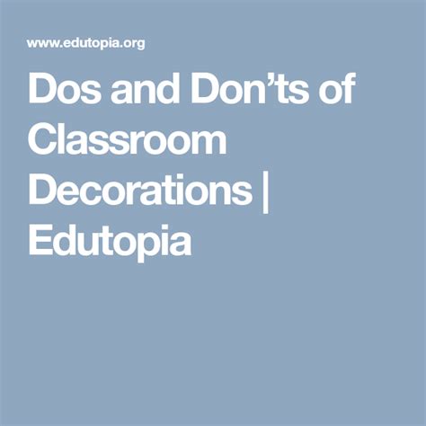 Dos And Donts Of Classroom Decorations Classroom Decorations