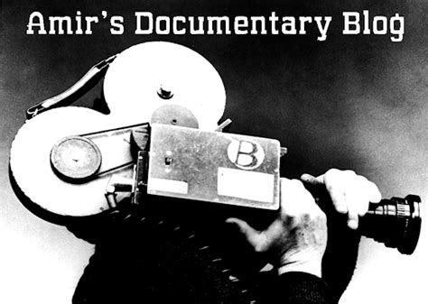 Amir's Documentary Blog: Researching Documentaries - Poetic Documentaries