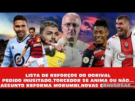 LISTA DE REFORÇOS DO DORIVAL REFORMA DO MORUMBI LYANCO B HENRIQUE R