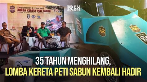 35 Tahun Menghilang Lomba Kereta Peti Sabun Hadir Kembali Di Kota