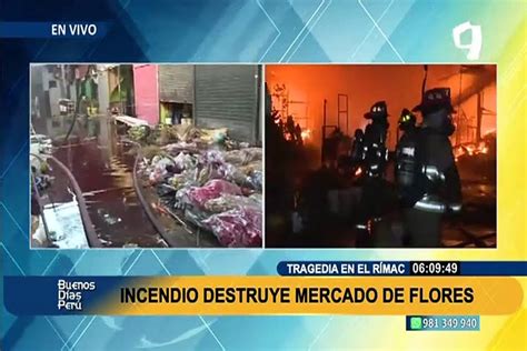 Tragedia En El R Mac Incendio Destruye Locales Del Mercado De Flores