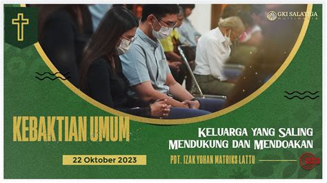 Ibadah Minggu Gki Salatiga Oktober Keluarga Yang Saling