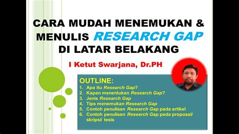 Menulis Research Gap Di Latar Belakang Proposal Skripsi Tesis Disertasi Artikel Youtube