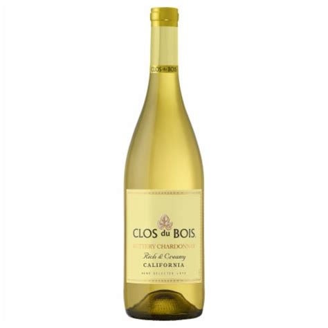 Clos Du Bois Buttery Chardonnay California White Wine Ml Fred Meyer