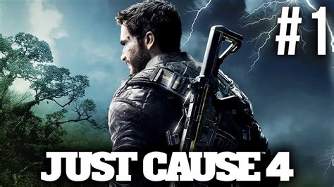 Just Cause 4 Gameplay Walkthrough Part 1 Intro Full Game Youtube