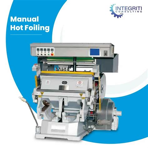 Manual Hot Foil Stamping Machine At Best Price In Ambarnath By Integriti Consulting ID