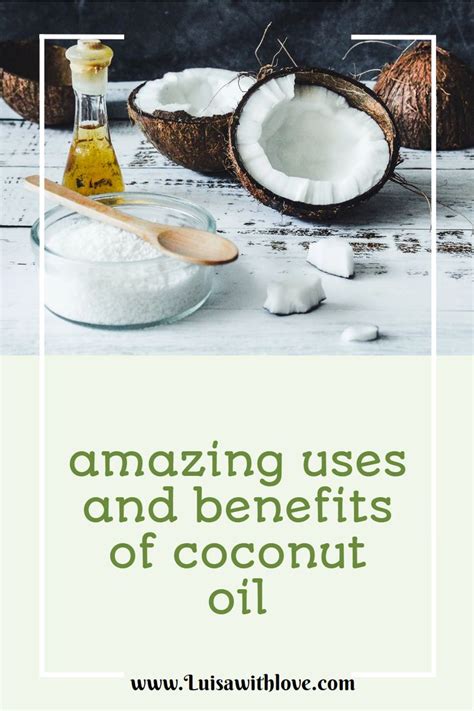 Amazing Uses And Benefits Of Coconut Oil Luisa With Love Benefits Of Coconut Oil Cold