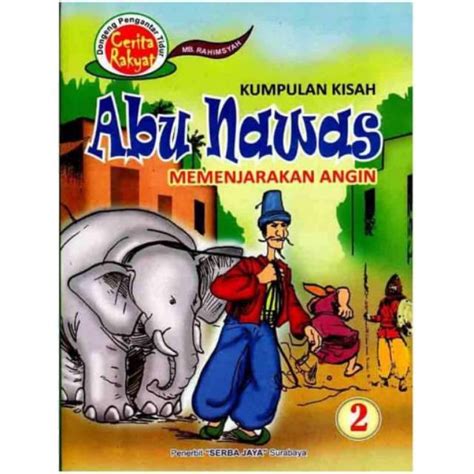 Jual Buku Dongeng Kumpulan Kisah Abu Nawas Memenjarakan Angin Serba