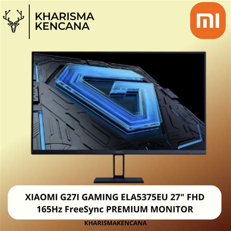 Jual XIAOMI G27I GAMING ELA5375EU 27 FHD 165Hz FreeSync PREMIUM