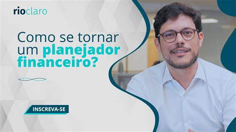 O Que Um Planejador Financeiro Como Se Tornar Um E Qual O Futuro Da