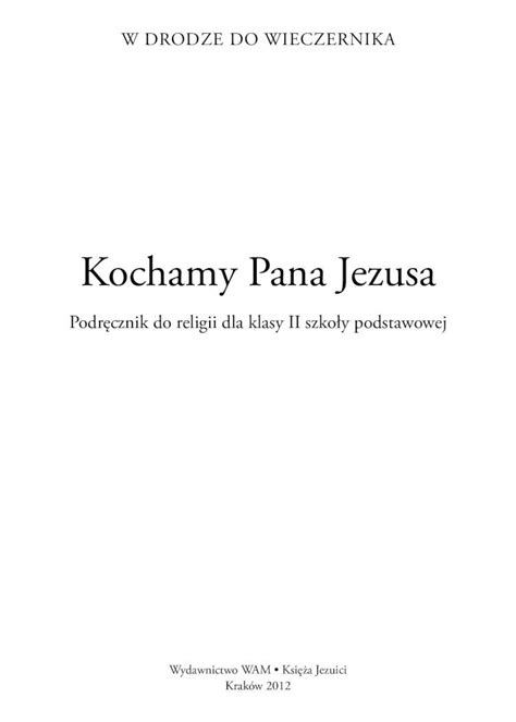 PDF Kochamy Pana Jezusa Wydawnictwo WAM wiadał Panie Ty wiesz