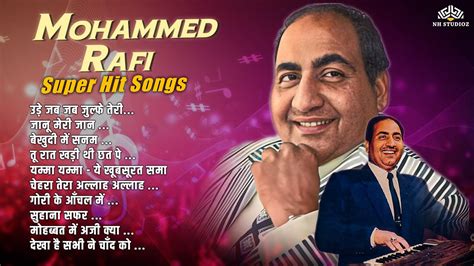 Best Of Mohammad Rafi Hit Songs Mohammad Rafi Songs Evergreen