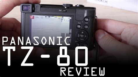 Panasonic Lumix DMC TZ80 ZS60 Review YouTube