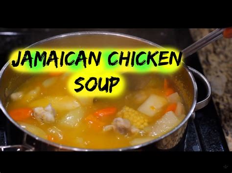 Jamaican Chicken Soup Recipe | The Jamaican Mother