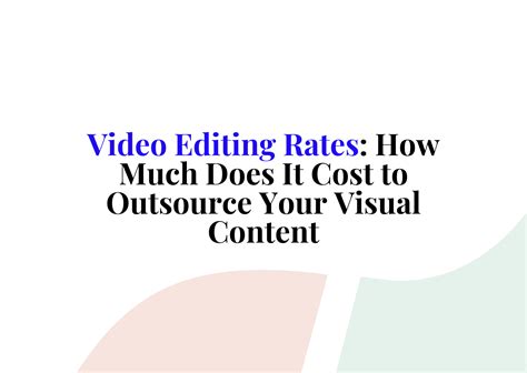 Video Editing Rates How Much Does It Cost To Outsource Content