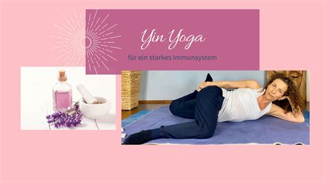 Digital Yin Yoga Für Ein Starkes Immunsystem Yin Yoga