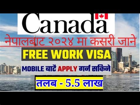 How To Apply Canada Work Permit Canada Work Visa For Nepal