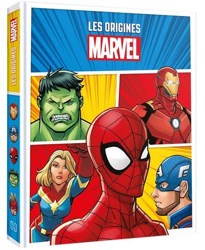 Marvel Marvel Les Origines Des Super H Ros Spider Man Hulk Iron