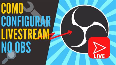 Como Configurar E Usar O OBS Para Live YouTube