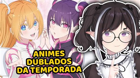 Os Animes Dublados Da Temporada De Julho De 2024 Youtube