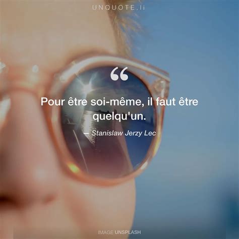 Pour Tre Soi M Me Citation De Stanislaw Jerzy Lec Unquote