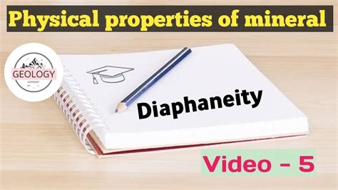 Diaphaneity Of The Mineral Physical Properties Of Mineral Video 5