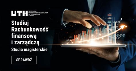 Rachunkowo Finansowa I Zarz Dcza Studia Mgr Warszawa Uth