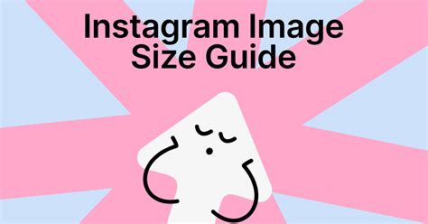 Instagram Image Size Guide Most Recent Cheat Sheet With Image Sizes