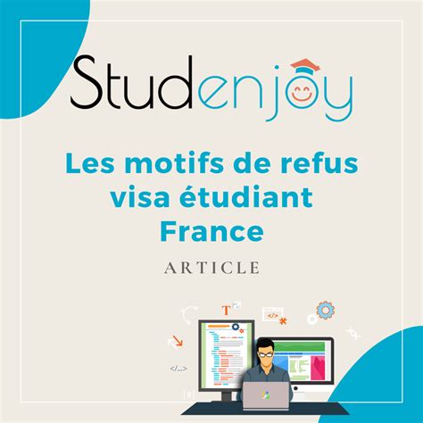 Les Motifs De Refus Visa Tudiant France Studenjoy