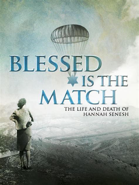 Prime Video: Blessed Is the Match: The Life and Death of Hannah Senesh