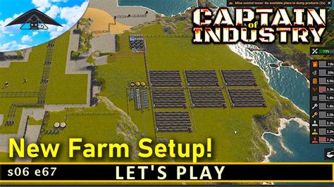 New Farm Setup Let S Play Captain Of Industry S06 E67 YouTube