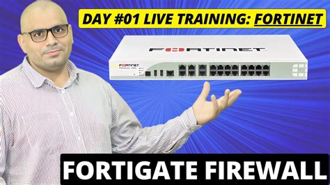 Live Fortinet Fortigate Firewall Course Day Comprehensive Cyber