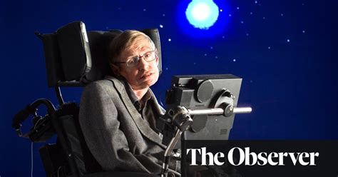 Stephen Hawking Remembered By Bernard Carr Stephen Hawking The Guardian