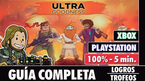 ULTRAGOODNESS Guía completa LOGROS TROFEOS YouTube