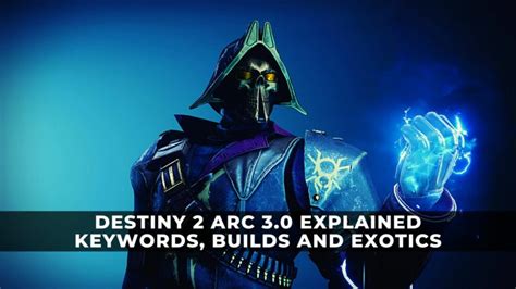 Destiny Arc Explained Keywords Builds And Exotics Keengamer