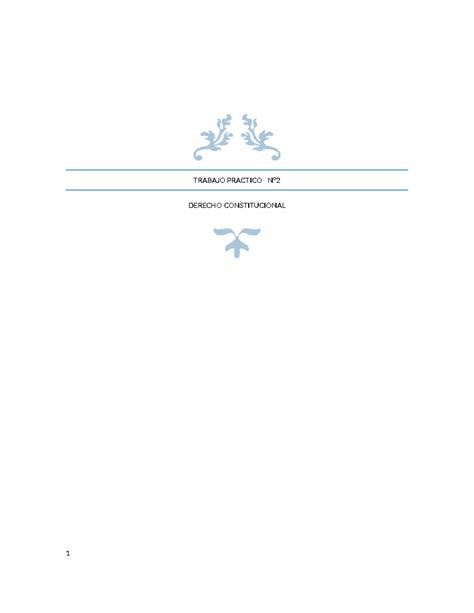Derecho Constitucional TP2 TRABAJO PRACTICO N DERECHO CONSTITUCIONAL