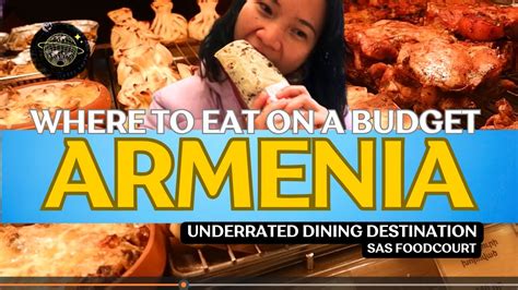 Where To Eat In Armenia Sas Foodcourt Budget Foods Underrated