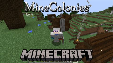 Minecolonies Les Colons Ont Enfin Non Pas Une Mais Deux Maisons Ep