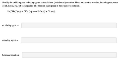 Solved Identify The Oxidizing And Reducing Agents In The Chegg