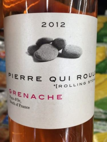 Pierre Qui Roule Grenache Ros Vivino Us