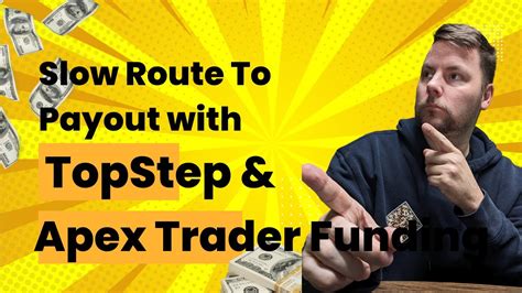 TopStepX Evals Slow Route To Payout Apex Trader Funding Top Step