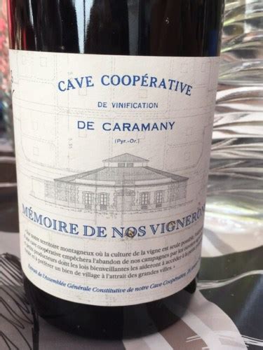 Les Vignerons De Caramany Cave Coop Rative Memoire De Nos Vigneron De