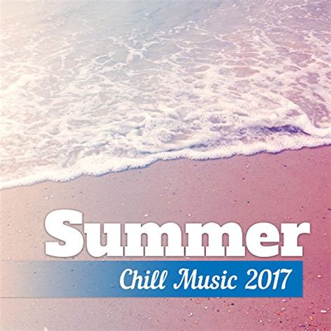 Amazon Music Afterhour Chillout Summer Chill Music Calming